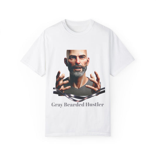 Gray Bearded Hustler Movement  Garment-Dyed T-shirt