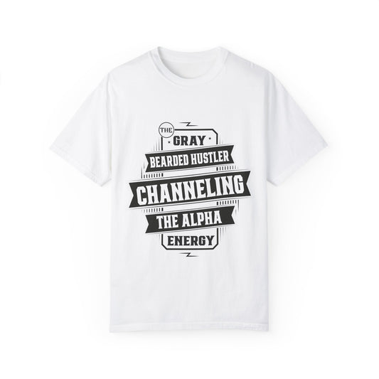 Gray Bearded HustlerGarment-Dyed T-shirt