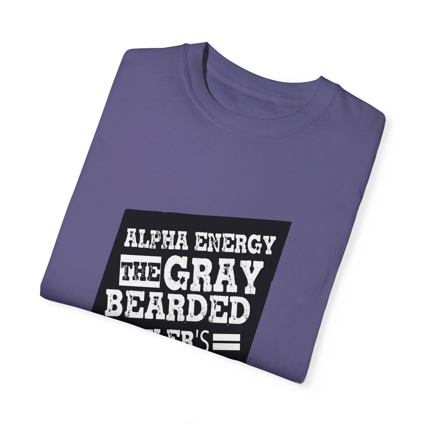 Gray Bearded HustlerGarment-Dyed T-shirt