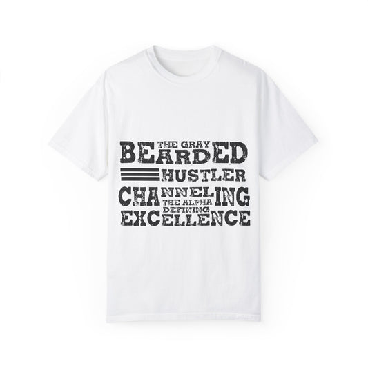 Gray Bearded Hustler Garment-Dyed T-shirt