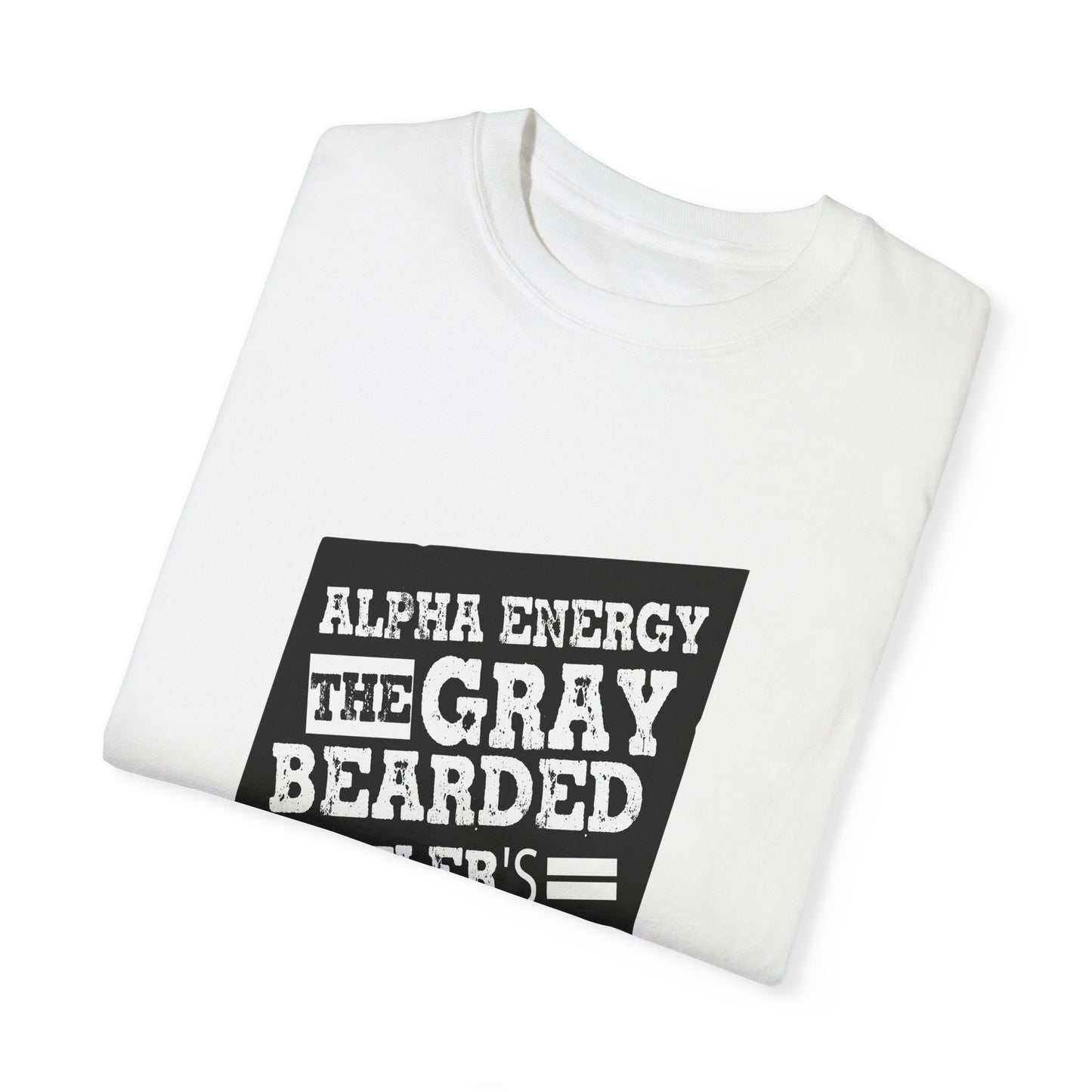 Gray Bearded HustlerGarment-Dyed T-shirt
