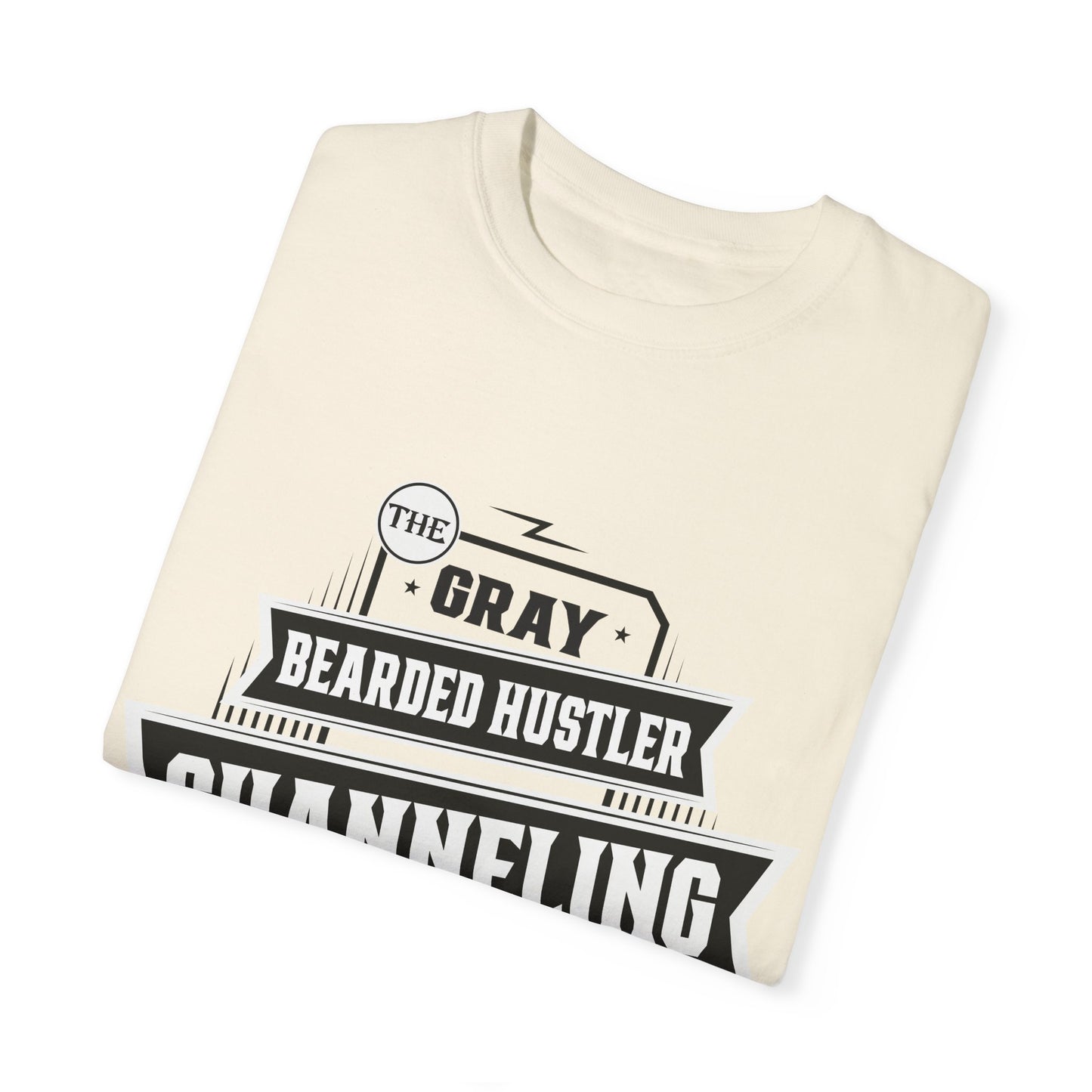 Gray Bearded HustlerGarment-Dyed T-shirt