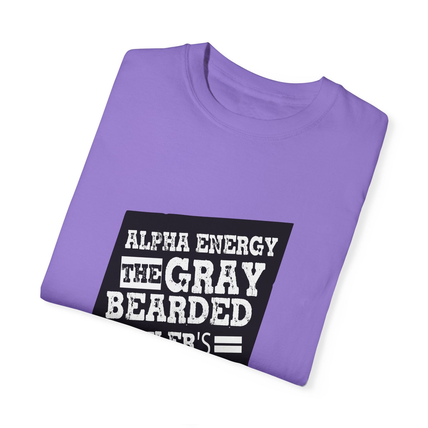 Gray Bearded HustlerGarment-Dyed T-shirt