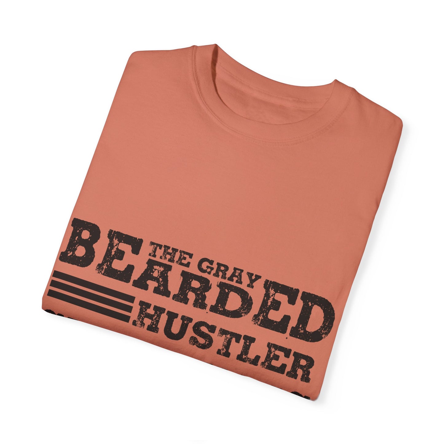 Gray Bearded Hustler Garment-Dyed T-shirt
