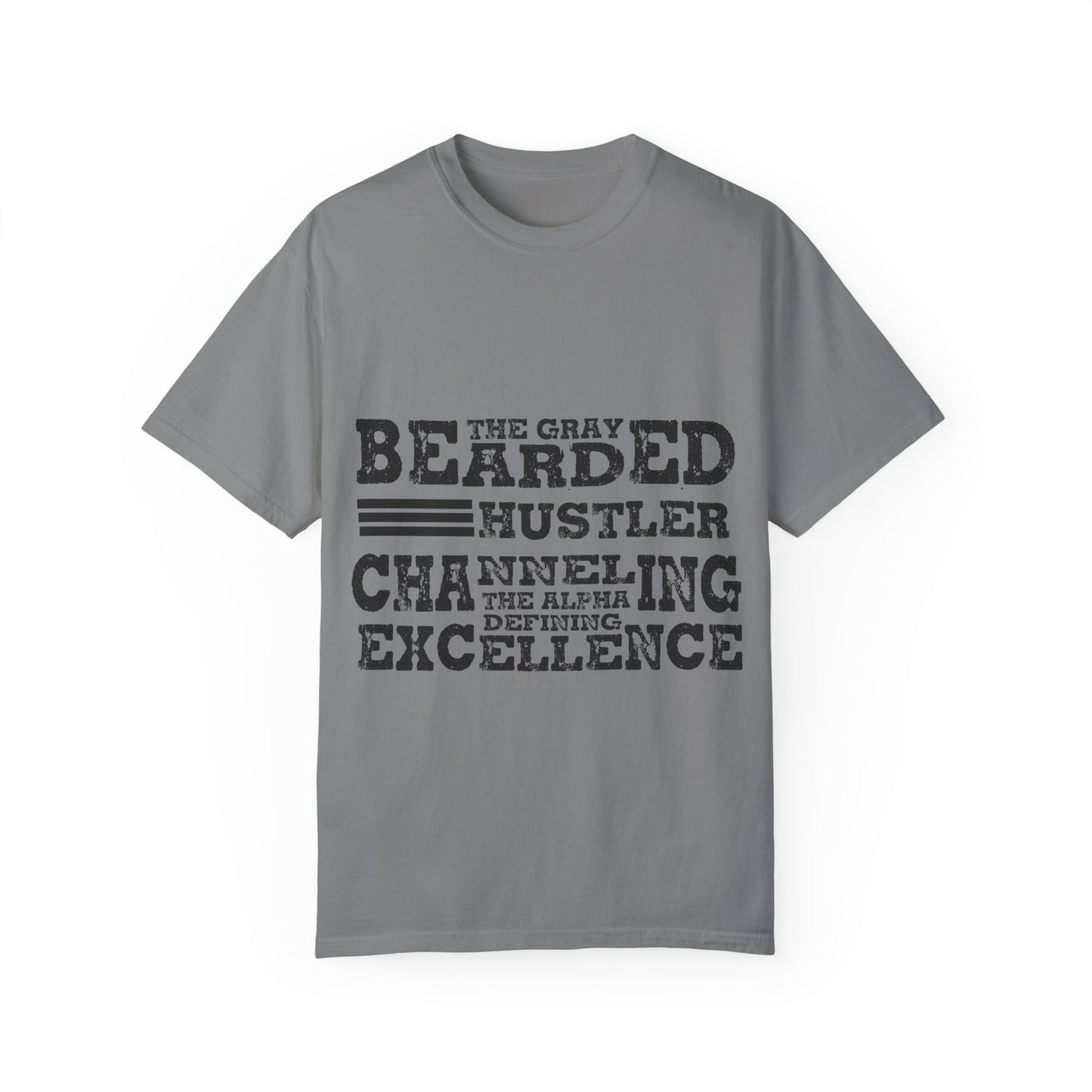 Gray Bearded Hustler Garment-Dyed T-shirt