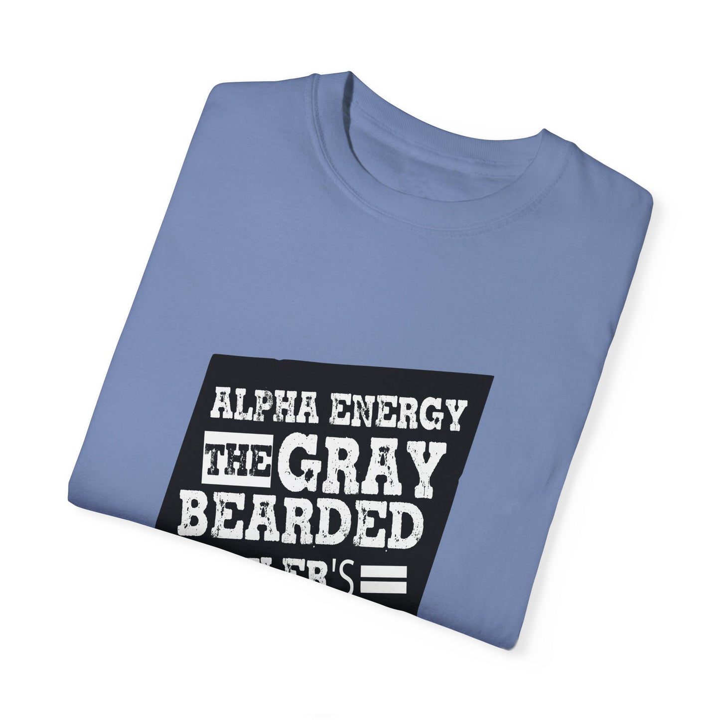 Gray Bearded HustlerGarment-Dyed T-shirt