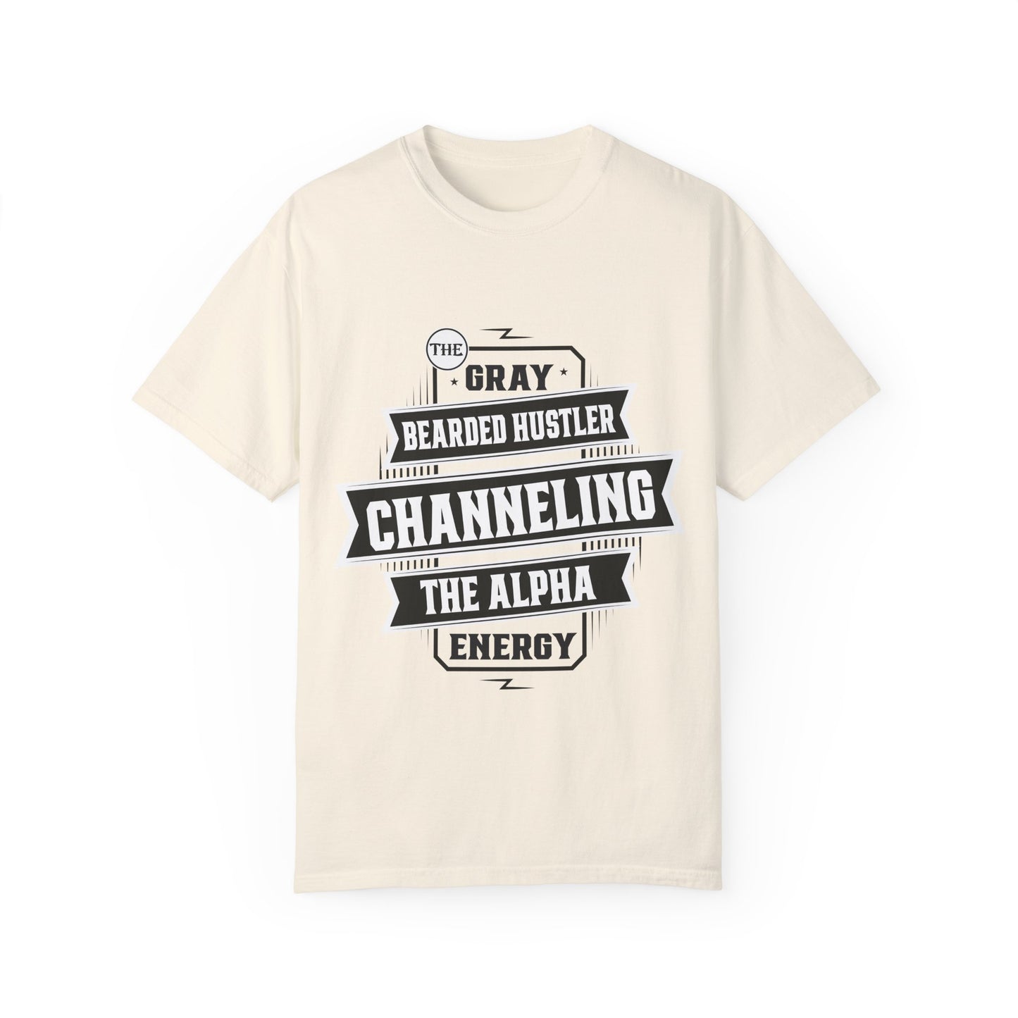 Gray Bearded HustlerGarment-Dyed T-shirt