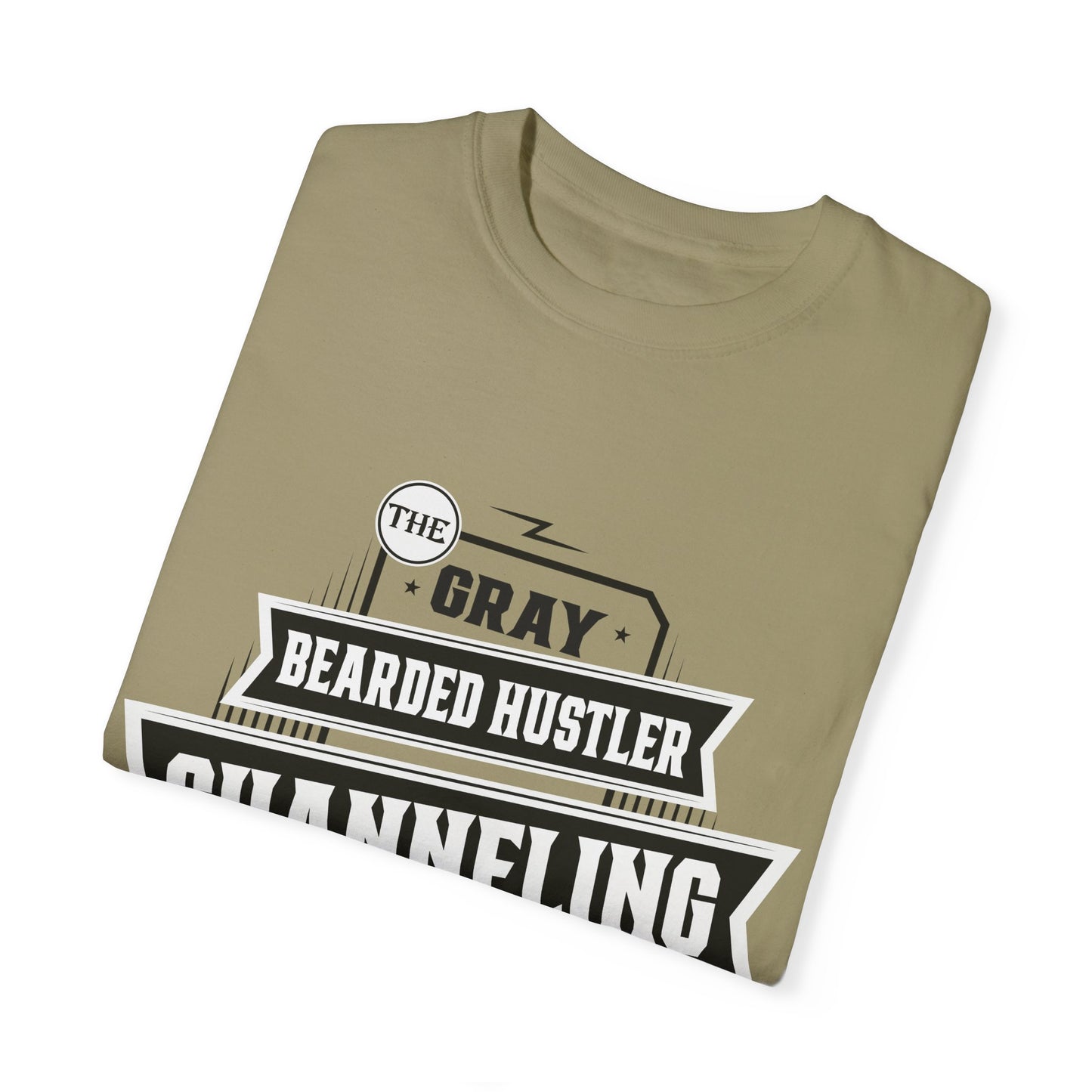 Gray Bearded HustlerGarment-Dyed T-shirt